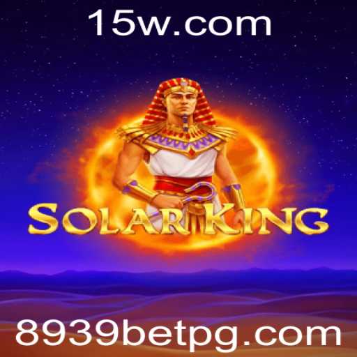 Explorando SolarKing: Um Novo Jogo Aventura com 8939 Bet